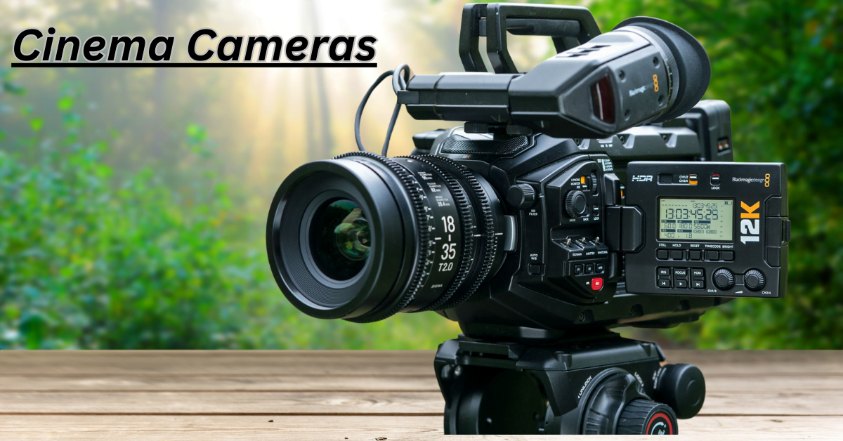 Choosing the Perfect Cameras for Your Short Film: A Complete Guide 3 Cinema Cameras: The Professional Choice