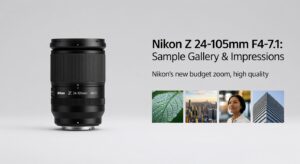 Nikon Z 24-105mm F4-7.1 sample gallery and impressions: Nikon's new budget zoom Review: Pros, Cons & Verdict (2026) 2 Nikon Z 24-105mm F4-7.1 sample gallery and impressions: Nikon's new budget zoom product image - detailed review